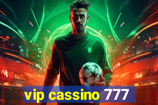 vip cassino 777